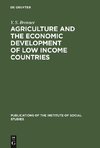 Agriculture and the Economic Development of Low Income Countries