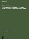 Viewpoint, Reflexives, and the Nature of Noun Phrases