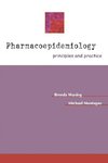 Pharmacoepidemiology: Principles & Practice