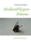 StubenFliegenTräume