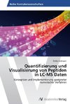 Quantifizierung und Visualisierung von Peptiden in LC-MS Daten