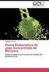 Planta Elaboradora de Jugo Concentrado de Manzana