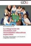 La integración de escolares con necesidades educativas especiales