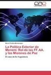 La Política Exterior de Menem: Rol de las FF.AA. y las Misiones de Paz