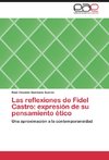 Las reflexiones de Fidel Castro: expresión de su pensamiento ético