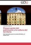 Preservación del patrimonio y la cultura del territorio