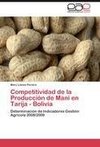 Competitividad de la Producción de Maní en Tarija - Bolivia