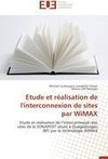 Etude et réalisation de l'interconnexion de sites par WiMAX