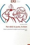 Par-delà le juste, le bien