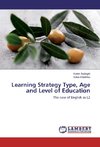 Learning Strategy Type, Age and Level of Education