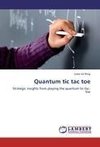 Quantum tic tac toe