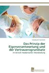 Das Prinzip der Eigenverantwortung und der Vertrauensgrundsatz