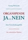 Organspende - Ja oder Nein