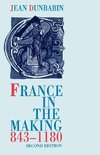 France in the Making 843-1180