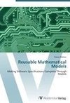 Reusable Mathematical Models