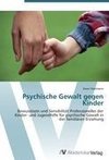 Psychische Gewalt gegen Kinder