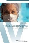 Technisierung des Gebärens