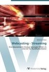 Webcasting - Streaming