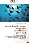 L'étude de performances des systèmes informatiques  par les R.A.S