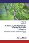 Preliminary Phytochemical Investigation and Evaluation