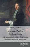 Leben und Wirken William Penn's