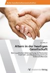 Altern in der heutigen Gesellschaft