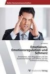 Emotionen, Emotionsregulation und Schmerz