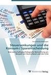 Steuersenkungen und die Konsum-/ Sparentscheidung