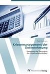 Krisenmanagement der Unternehmung