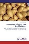 Production of Virus Free Seed Potatoes