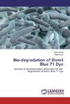 Bio-degradation of Direct Blue 71 Dye