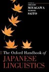 Miyagawa, S: Oxford Handbook of Japanese Linguistics