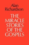 The Miracle Stories of the Gospels