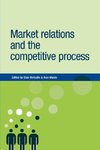 Market Relations and the Competitive Process