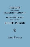 Memoir Concerning the French Settlements and French Settlers in the Colony of Rhode Island