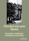 München und seine Bauten