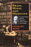 Wolf, S: Brain, Mind, and Medicine