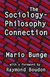 Bunge, M: The Sociology-Philosophy Connection