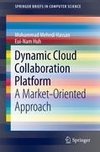 Dynamic Cloud Collaboration Platform