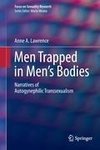 Men Trapped in Men's Bodies