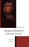 Andrew Marvell's Liminal Lyrics