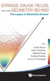 Strings, Gauge Fields, and the Geometry Behind