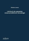 Lehrbuch der gesamten wissenschaftlichen Genealogie