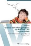 Fairness von Intelligenztests bei Kindern und Jugendlichen