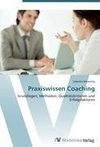 Praxiswissen Coaching