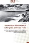 Dynamique Sédimentaire au large du Golfe de Tunis