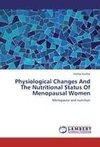 Physiological Changes And The Nutritional Status Of Menopausal Women