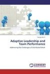 Adaptive Leadership and Team Performance