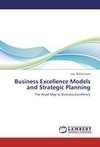 Business Excellence Models and Strategic Planning