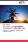 Lenguas y educación en fenómenos multiculturales